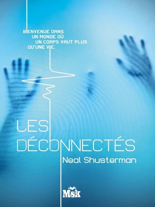 Title details for Les déconnectés by Neal Shusterman - Available